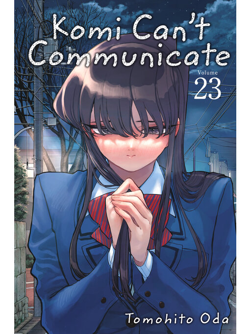 Title details for Komi Can't Communicate, Volume 23 by Tomohito Oda - Wait list